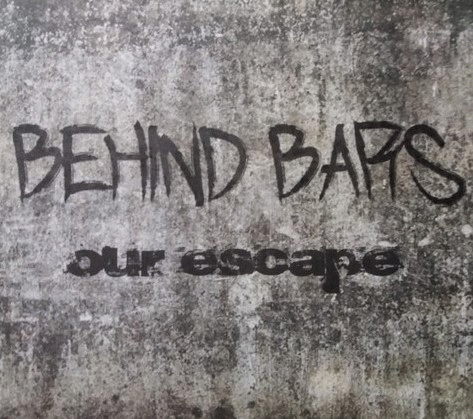 Behind Bars (BEL) : Our Escape